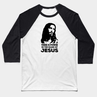 Power in Jesus Baseball T-Shirt